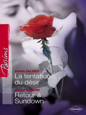 cover image of La tentation du désir--Retour à Sundown (Harlequin Passions)